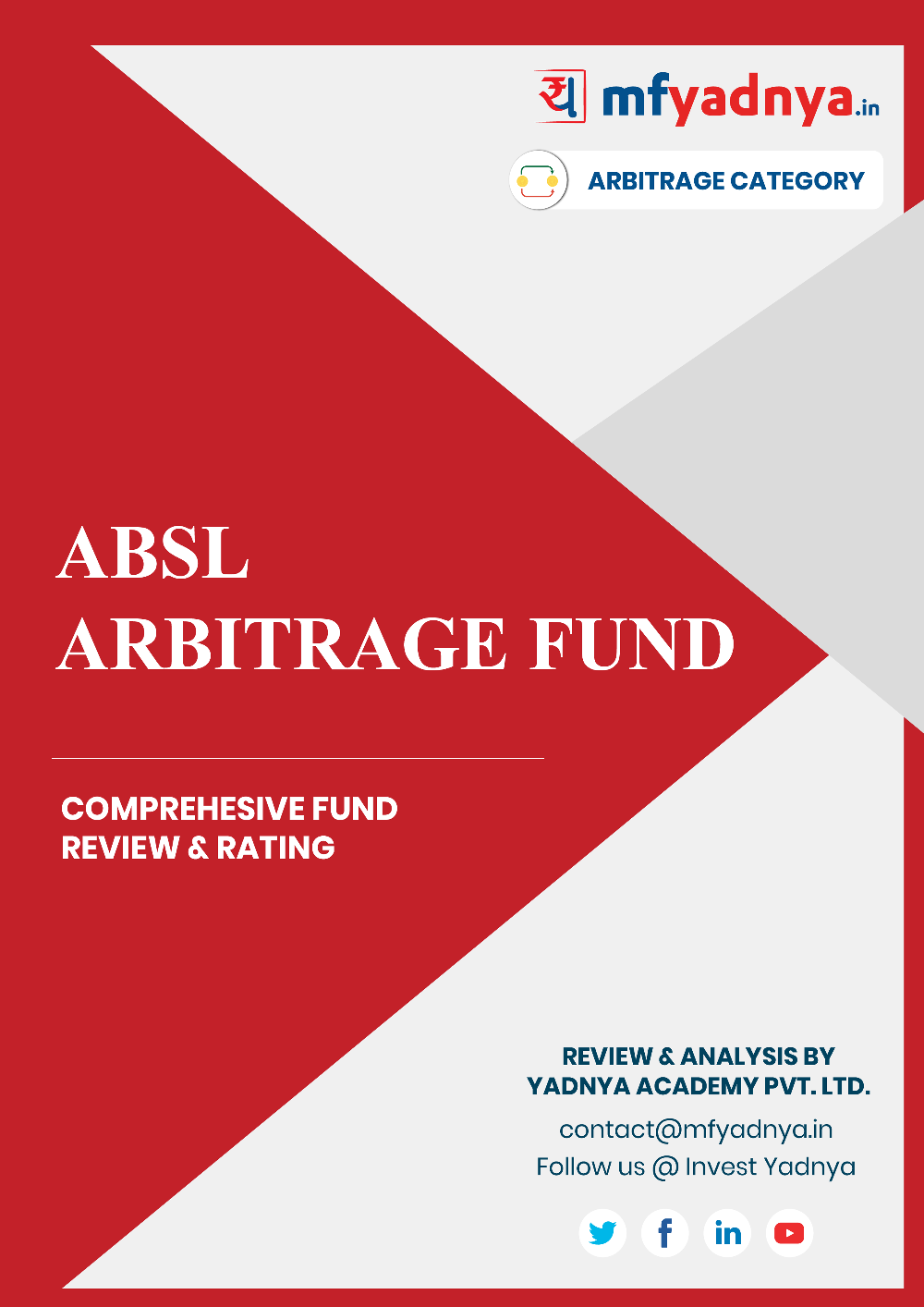 This e-book offers a comprehensive mutual fund review of ABSL Arbitrage Fund. It reviews the fund's return, ratio, allocation etc. ✔ Detailed Mutual Fund Analysis ✔ Latest Research Reports